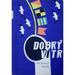 Pech Rudolf - Dobrý vítr