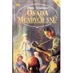 Neubauer Vilém - Osada mladých snů