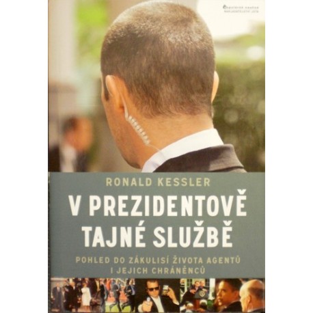 Kessler Ronald - V prezidentově tajné službě