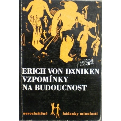 Däniken Erich von - Vzpomínky na budoucnost