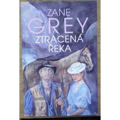 Grey Zane - Ztracená řeka