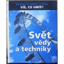 kolektiv autorů - Svět vědy a techniky - Víš, co umíš?