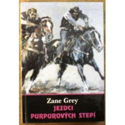 Grey Zane - Jezdci purpurových stepí