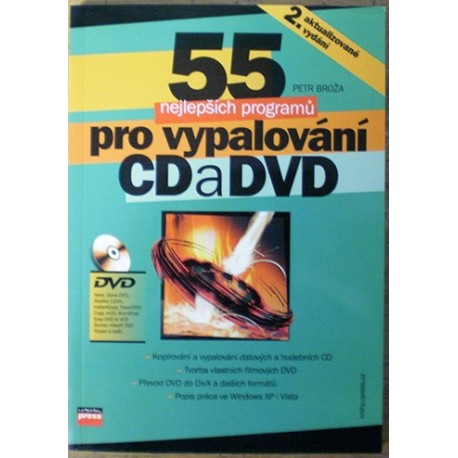 Broža Petr - 55 nejlepších programů pro vypalování CD a DVD