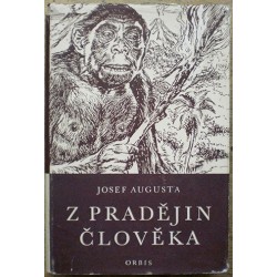 Augusta Josef - Z pradějin člověka