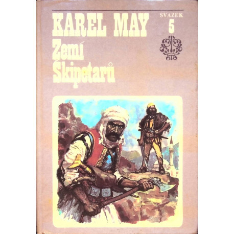 May Karel - Zemí Škipetarů (Ve stínu Pádišáha 5)