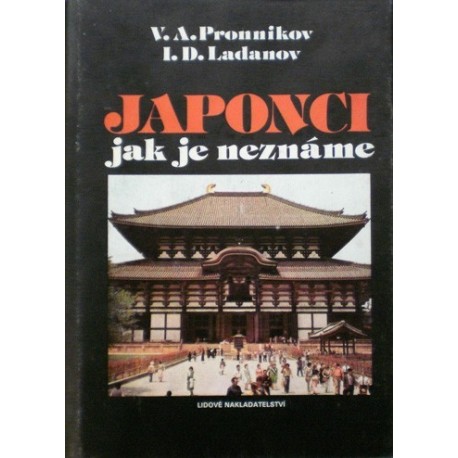 Pronnikov V. A., Ladanov I. D. - Japonci jak je neznáme